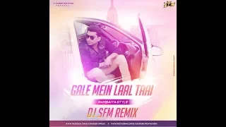 gale me laal tai bambaiya style remix dj s f m