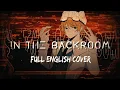 Download Lagu In the Backroom  | FULL ENGLISH Cover 【Dangle】「 インザバックルーム (Chainsaw Man ED5) - syudou 」(on Spotify)