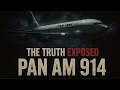 Pan Am Flight 914 - The Plane That Landed After 37 Years