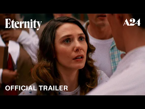 Video Thumbnail: Eternity | Official Trailer HD | A24