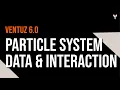 Ventuz 6 0 Particle System Data and Interaction