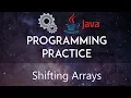 How to Shift Elements in an Array Java - Modified CodingBat Question