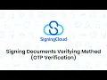 SigningCloud Tutorial Signing Documents Verifying Method OTP Verification