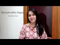Download Lagu BersamaMu Bapa Cover-Kezia Sutrisna