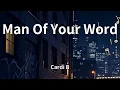 Download Lagu Cardi B - Man Of Your Word (Lyrics)