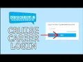 Cruise Career Login How to Login Cruise Career account 2024