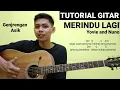 Download Lagu (Tutorial Gitar) Merindu Lagi - Yovie and Nuno | Chord dan Genjrengan Mudah