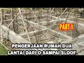 pondasi rumah 2 lantai dari awal sampai pondasi sloof