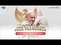 Download Lagu Kunjungan Kenegaraan Yang Mulia Bapa Suci Paus Fransiskus ke Istana Negara