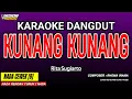 Download Lagu KUNANG KUNANG KARAOKE DANGDUT - RITA SUGIARTO