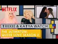 Download Lagu Drag Queens Trixie \u0026 Katya React to The Ultimatum: Queer Love S2 | I Like to Watch | Netflix