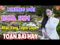 Lagu NHỮNG ĐỒI HOA SIM, NGOẠI Ô BUỒN ➤ LK Ca Nhạc Xưa TOÀN BÀI HAY Mới Ra Lò NGHE LÀ SAY MÊ 2024