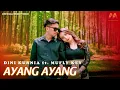 Dini Kurnia Feat Mufly Key - Ayang Ayang (Official Music Video)