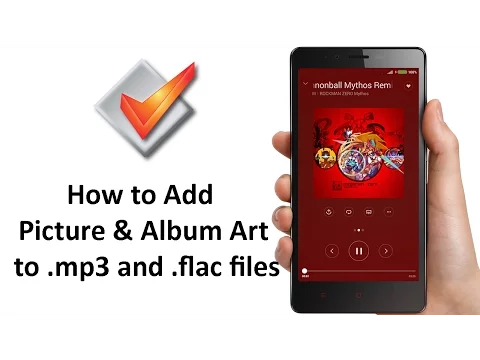 How To Add Picture Album Art to mp3 and flac files