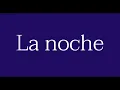 “La noche” (Yoskar Sarante karaoke)