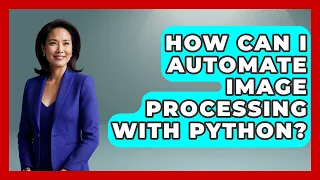 How Can I Automate Image Processing With Python Python Code School News