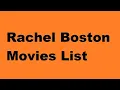 Rachel Boston Movies List