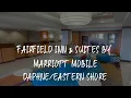 Fairfield Inn Suites by Marriott Mobile Shore Review - Spanish Fort United States