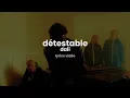 dalí - détestable (paroles/lyrics)