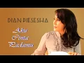 Download Lagu Dian Piesesha - Aku Cinta Padamu