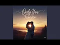 Download Lagu Only You Forever