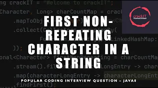 Java Coding Interview Questions - First Non-repeating Character in a String