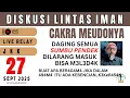 Download Lagu CAKRA MEUDONYA - DISKUSI LINTAS IMAN - LIVE STREAM 27 SEPTEMBER 2025
