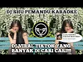 Download Lagu DJ SHU PEMANDU KARAOKE || DJ VIRAL DI TIKTOK YANG BANYAK DI CARI CARI!!!!