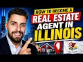 How To Become a Real Estate Agent in Illinois