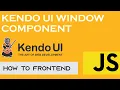 div Window Component Kendo UI Kendo React Kendo Window How to frontend