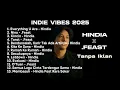 Lagu Kumpulan Lagu Hindia × Feast — Playlist Indie Vibes 2025 | Full Playlist #hindia #laguhindia #feast