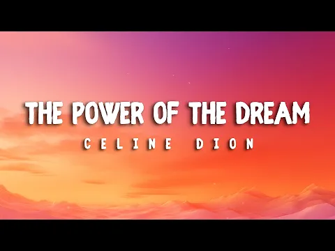 Download MP3 CELINE DION'S BEST song you've NEVER HEARD! - The Power of The Dream (LYRICS)