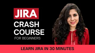 JIRA CRASH COURSE for Beginners | Jira Tutorial | Jira Training | JIRA Project Management