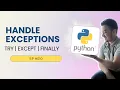 10 Exception Handling in Python Try Except Else and Finally Hands-on Beginners