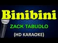 BINIBINI - Zack Tabudlo (HD Karaoke)
