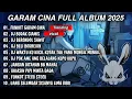 Download Lagu GARAM CINA FULL ALBUM || BUDAK CIAMIS KULIAH DI PALEMBANG X PET POLIPET PIPET ANGKA 7 DJ REMIX 2025