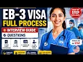 EB3 Visa Full Guide with Process To Visa Grant EB3 Visa Document Interview 2026