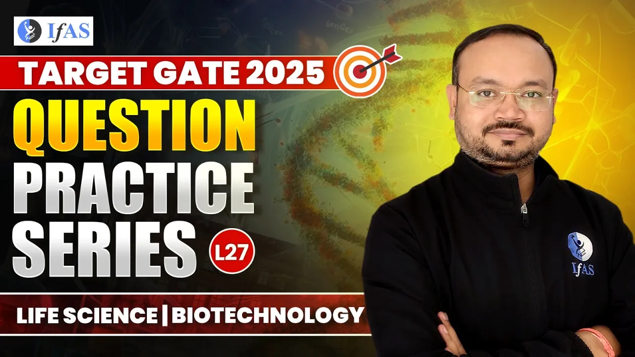 GATE Life Science Question Practice 2025 - Most Expected Questions!