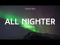 Download Lagu tiesto - All Nighter (Lyrics)
