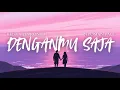 Download Lagu LIRIK DENGANMU SAJA - KEISYA LEVRONKA, NYOMAN PAUL (LIRIK)