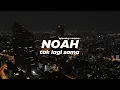 Noah - Tak Lagi Sama Speedup
