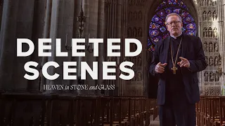 “Heaven in Stone and Glass” | Deleted Scenes