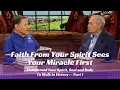 Download Lagu Faith From Your Spirit Sees Your Miracle First