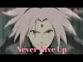 Download Lagu Sakura Haruno | AMV | Never Give Up