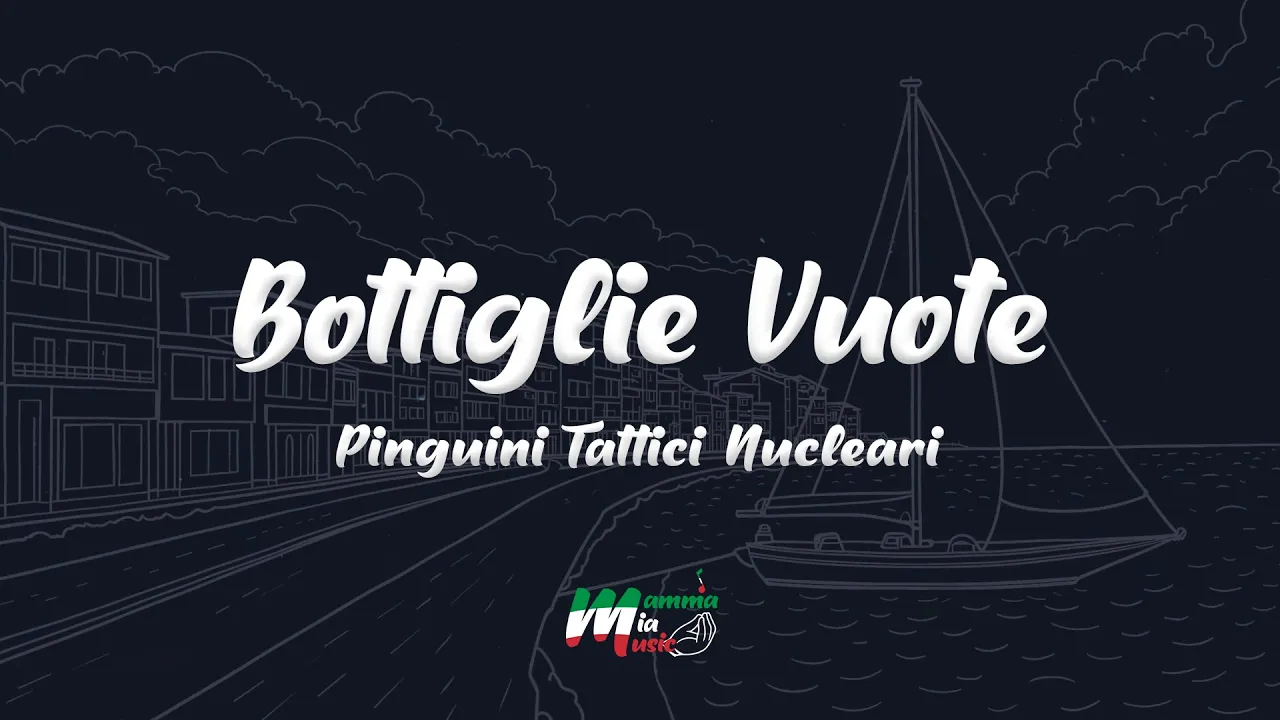 Pinguini Tattici Nucleari - Bottiglie Vuote (Testo / Lyrics) Pinguini Tattici Nucleari - Bottiglie Vuote (Testo / Lyrics)