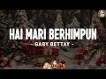 Lagu Hai Mari Berhimpun - Gaby Bettay (Lirik) | Lagu Natal Terbaru 2025