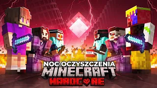 200 Graczy Symuluje NOC OCZYSZCZENIA