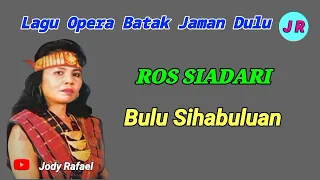 opera serindo ii bulu sihabuluan ros siadari