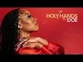 Holy Hands (Official Visualizer) | DOE