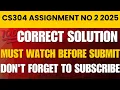 CS304 Assignment 2 Solution 2025 Complete Solved Assignment Virtual Uiversity